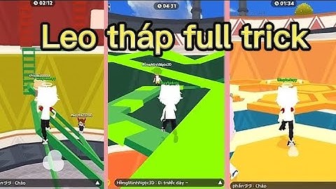 Play Together | Leo tháp full trick P4