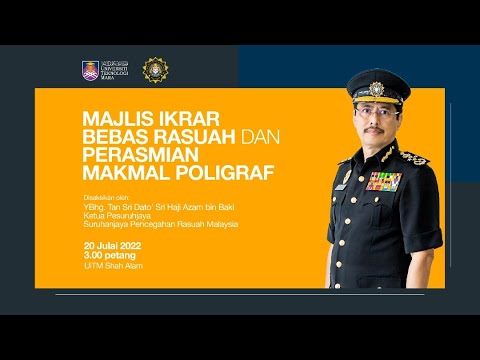 MAJLIS IKRAR BEBAS RASUAH DAN PERASMIAN MAKMAL POLIGRAF