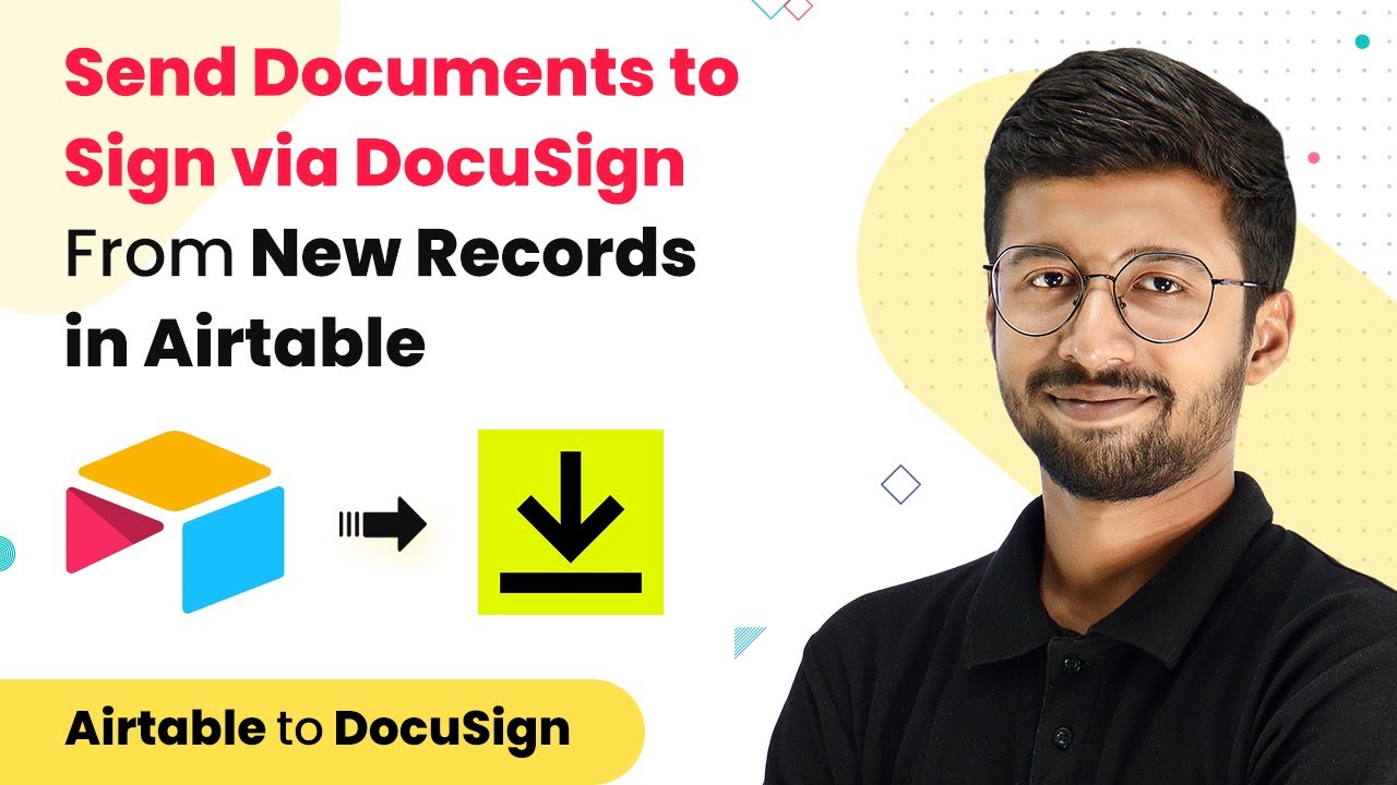 Send Documents to Sign via DocuSign from New Records in Airtable - YouTube