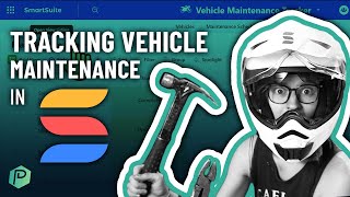 Build a DIY Vehicle Maintenance Tracker Tutorial in SmartSuite