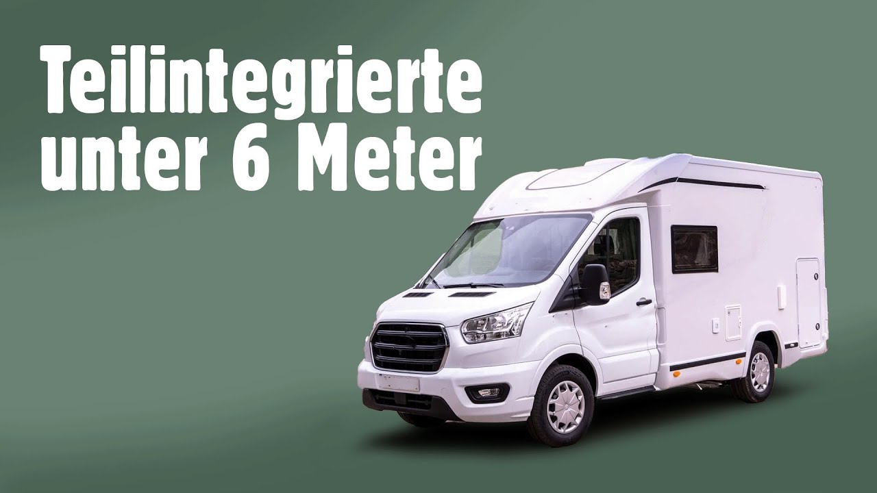 Die Besten Teilintegrierten unter 6 Meter