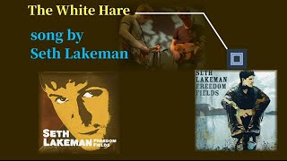Seth Lakeman - The White Hare. with lyrics