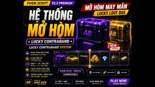🔥 FiveM Lucky Loot Box V2.2 Premium | Hệ Thống Mở Hòm PUBG Style | ESX & QBCore