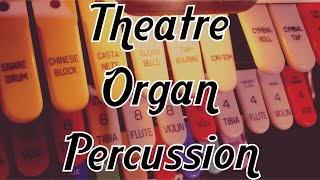 Theatre Organ Percussion