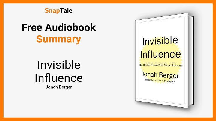 Invisible Influence by Jonah Berger: 9 Minute Summary