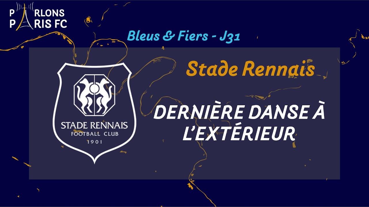 Stade Rennais - Paris FC  : Préparer l'avenir nous devons !