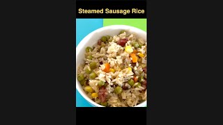 Steamed Sausage Rice 香肠焖饭 #shorts