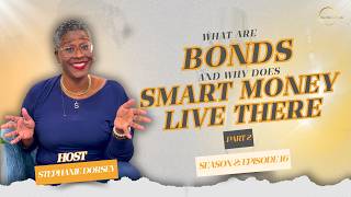 What Are Bonds and Why Does Smart Money Live There Part 2 | What the Wealthy Do Ep. 16