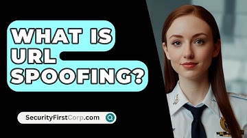 What Is URL Spoofing? - SecurityFirstCorp.com
