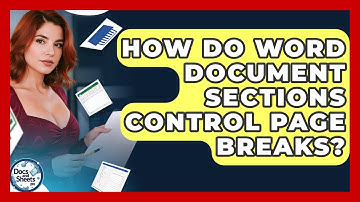 How Do Word Document Sections Control Page Breaks? - Docs and Sheets Pro