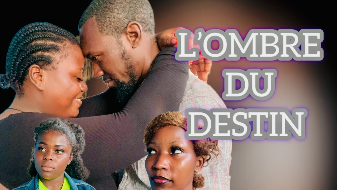 L’OMBRE DU DESTIN - Film Camerounais Complet