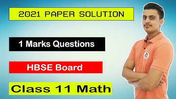 Class 11th Maths 2021 One Marks Questions Solution || Haryana Board Previous year Papers (Q.1 to 20)