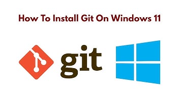 How To Install Git On Windows 11