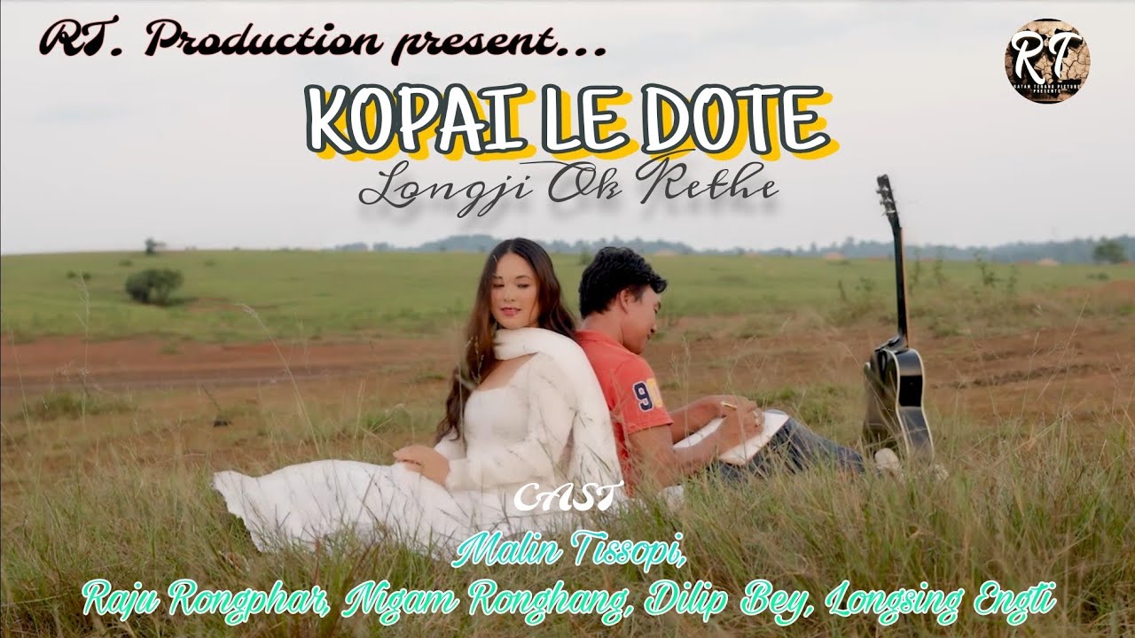 Kopai Le Dote Longji Ok Kethe  Official Music Video  RT Production  2024