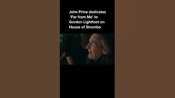 Thumbnail of John Prine dedicates 'Far from Me' to Gordon Lightfoot on House of Strombo