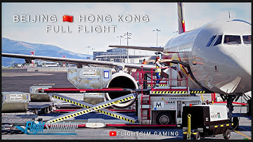 MSFS 2020 | Real World HK Airlines OPS | Full Flight | Fenix A320 | GSX Pro | ZBAA VHHH |
