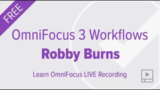 OmniFocus Workflows with Robby Burns