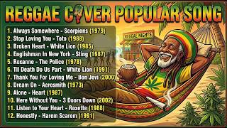 Best Reggae Cover Of Popular   Chill U0026 Relaxing Reggae Playlist 2026