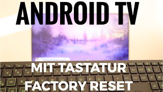 Android TV with keyboard Factory reset screenshot 4