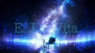 E La Vita. / feat. Mai 2