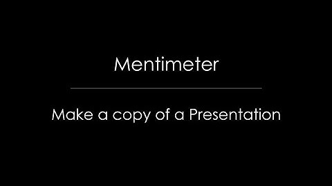 Mentimeter - Make a Copy of a Presentation