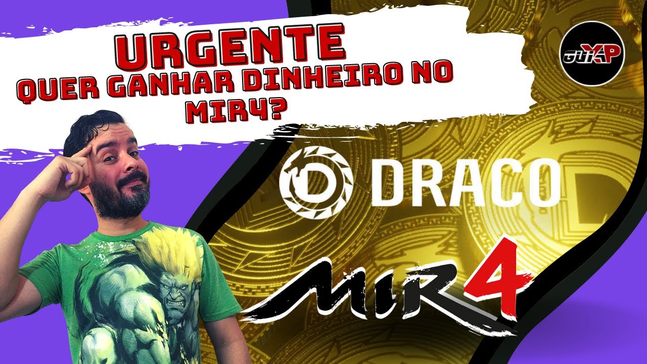 MIR4 - URGENTE QUER GANHAR DINHEIRO COM DRACO?