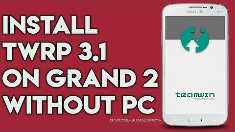 💯 How To Install TWRP File In Custom Rom On Samsung Grand 2 GT 7102 Any Android Phone