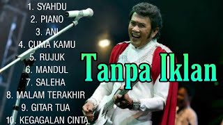 Rhoma Irama | kumpulan Lagu Syahdu | vol 1