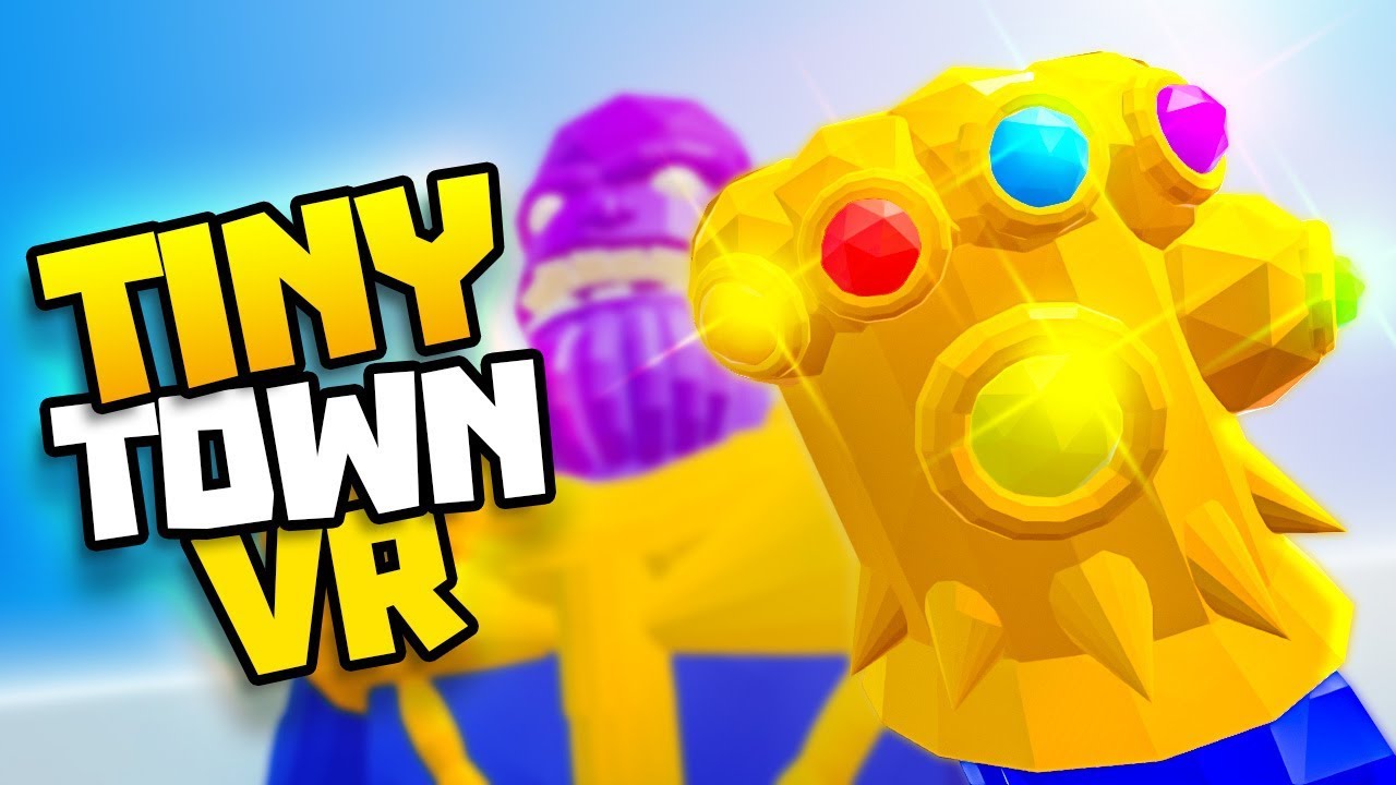 Thanos Has The Infinity Stones Tiny Town Vr Gameplay Part 53 Vr Htc Vive Gameplay Youtube<script async src=