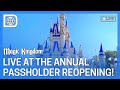 LIVE at the Annual Passholder Reopening of The Magic Kingdom!