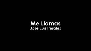 Me Llamas - Jose Luis Perales (Video Letra)