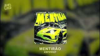 MENTIRÃO - zarzour (Slowed)