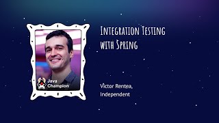 Victor Rentea - Integration Testing with Spring