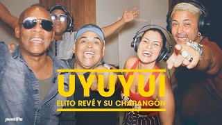 Elito Revé y su Charangón - Uyuyuy qué veo (Video Oficial) chords