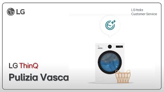 Thinq Lg Come Utilizzare Pulizia Vasca Dallapp Lg Thinq
