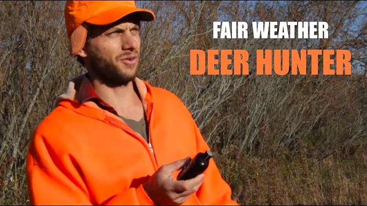 Fair Weather Deer Hunter