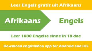 Leer Engels in 10 dae | Afrikaans to English | Afrikaans na Engels | englishMoo App Tutorial