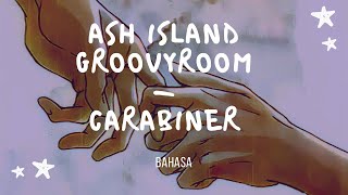 indosub Ash Island   Groovyroom  Carabiner   Sub Indo  Lilnghtmr