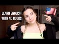 HOW TO LEARN ENGLISH WITHOUT BOOKS (*not clickbait) | CALLMEDIDI