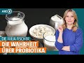 Darmflora aufbauen?! Die Wahrheit über Probiotika | Dr. Julia Fischer | ARD Gesund