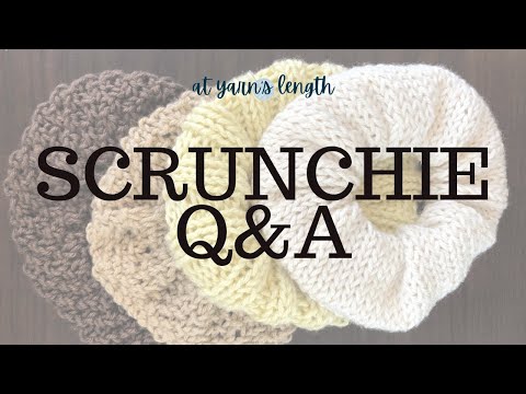 Q & A: Scrunchies