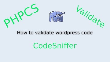 How to validate WordPress coding standard with PHPCS