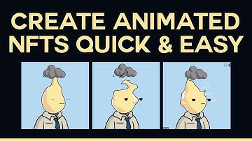 How To Make Animated NFTs (Quick and Easy!)