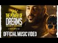 The power of dreams  badshah ft lisa mishra  official  tpodoak