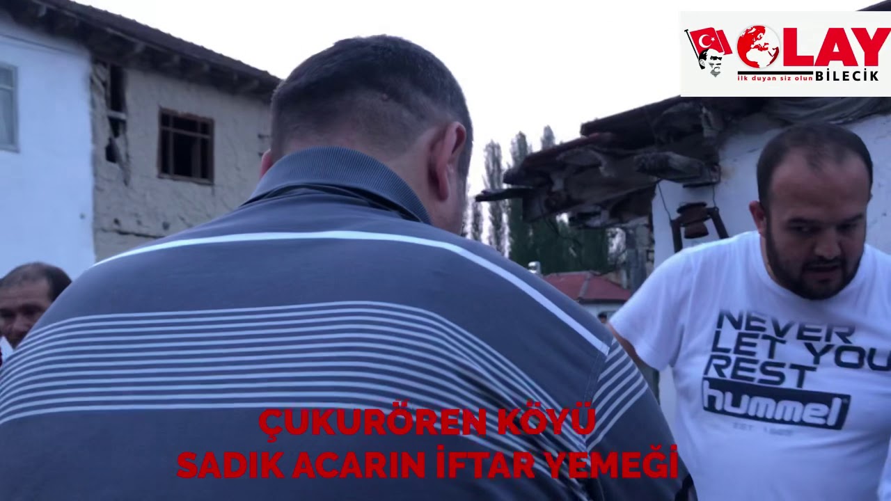 ÇUKURÖREN köyü sadık Acar’ın iftar yemeği