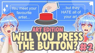 WILL YOU PRESS THE BUTTON? (Art Edition) - Part Two || SPEEDPAINT + COMMENTARY