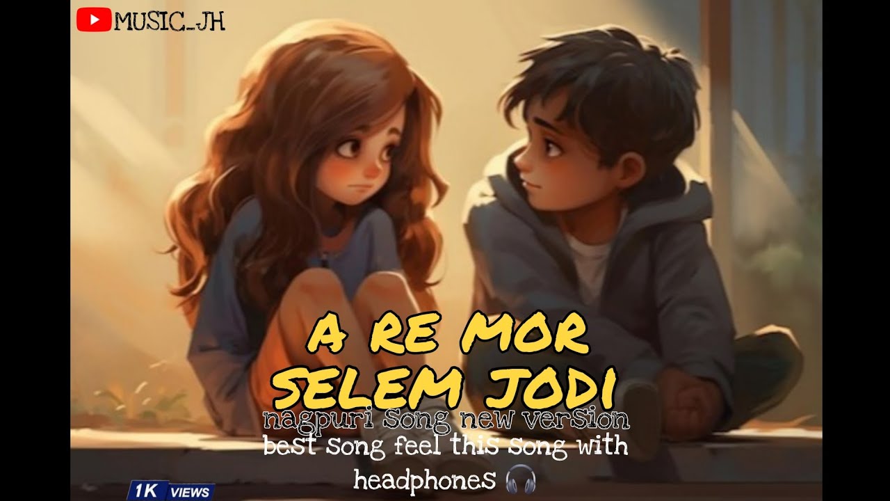 A Re Mor Selem Jodi /nagpuri song  /feel this song with headphones 🎧 ♥️ 2026