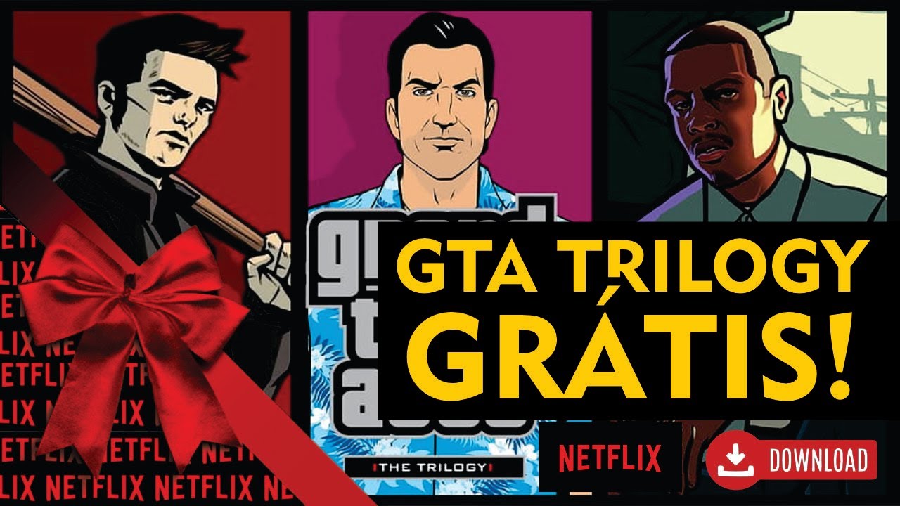 GTA Trilogy Grátis com a Netflix