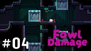 Egg Go Up, Egg Go Down | Fowl Damage #04