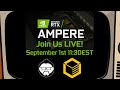 AMPERE is HERE! RTX 3000 Series Launch Event Live with Coreteks